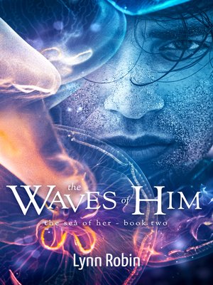 cover image of The Waves of Him (The Sea of Her 2)